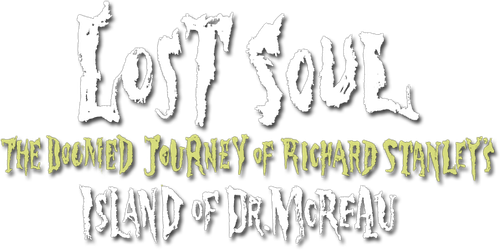 Lost Soul: The Doomed Journey of Richard Stanley's Island of Dr. Moreau logo