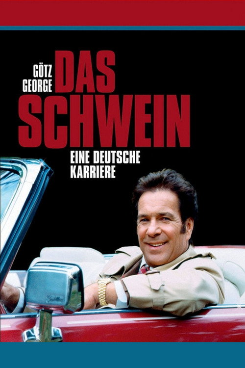Das Schwein - Eine deutsche Karriere
