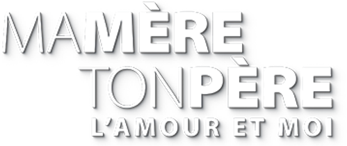 Ma mère, ton père, l'amour et moi logo