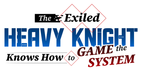 The Exiled Heavy Knight Knows How to Game the System logo