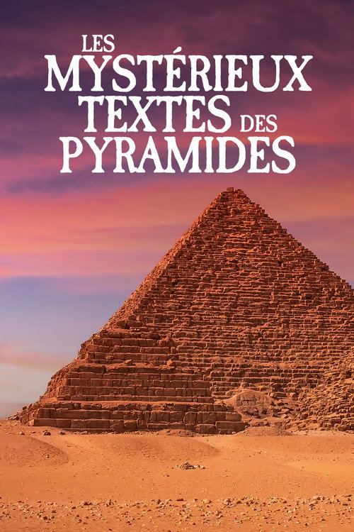 Saqqarah, les Mystérieux Textes des Pyramides