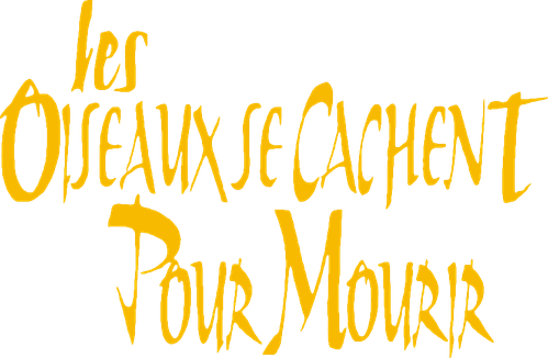 Les oiseaux se cachent pour mourir logo