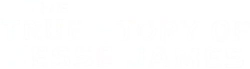 The True Story of Jesse James logo