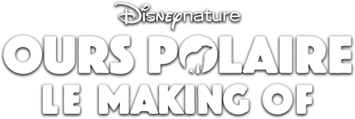 Ours Polaire : Le Making Of logo