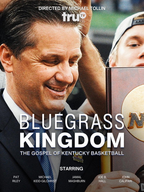 Bluegrass Kingdom: The Gospel of Kentucky Basketball
