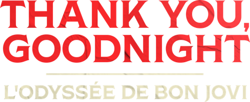 Thank You, Goodnight : L'odyssée de Bon Jovi logo