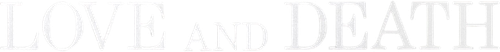 Love and Death logo