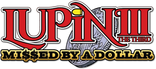 Lupin the Third: Missed by a Dollar logo