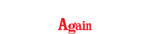 Squared Love All Over Again logo