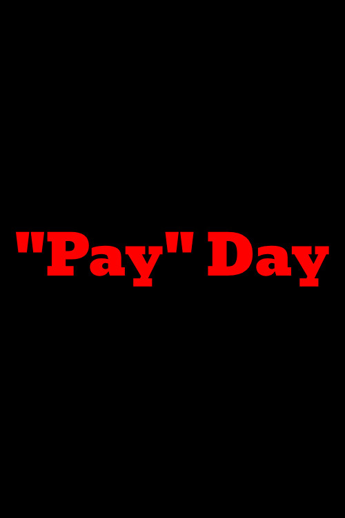 "Pay" Day