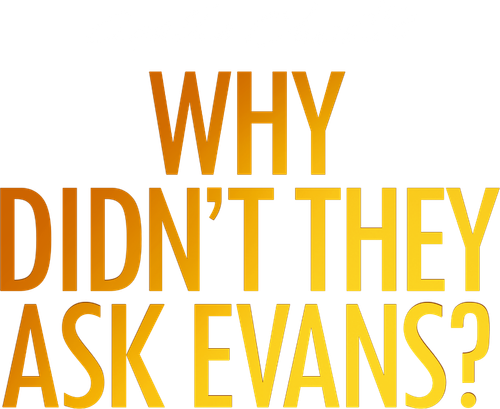 Why Didn't They Ask Evans? logo