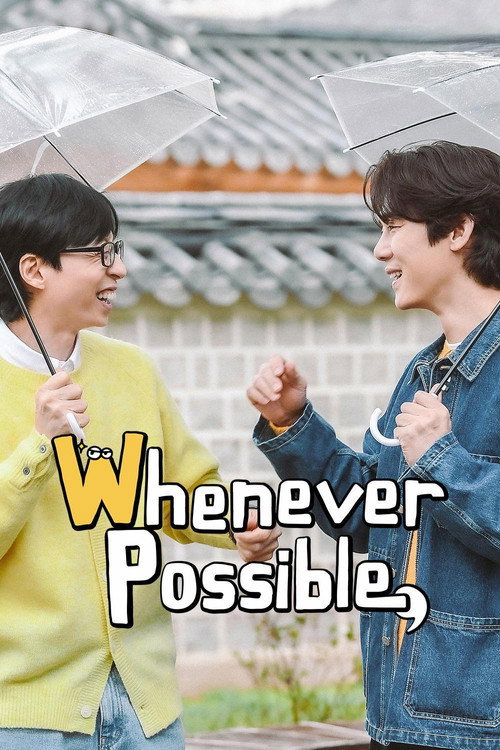 Whenever Possible