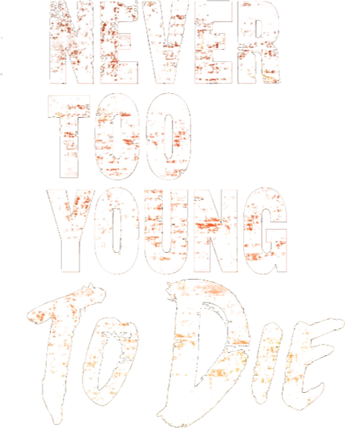 Never Too Young to Die logo