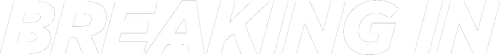 Breaking In logo