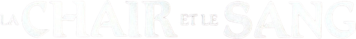 La Chair et le Sang logo