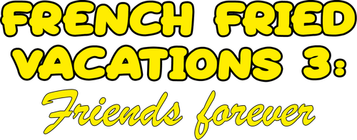 French Fried Vacations 3: Friends Forever logo