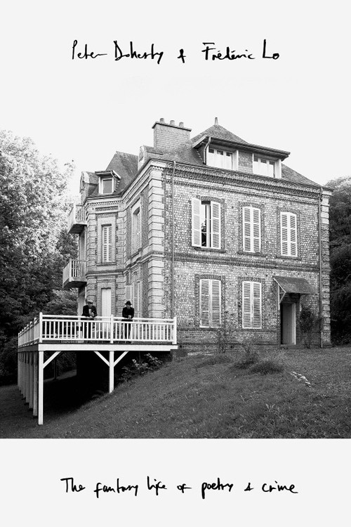 Peter Doherty et Frédéric Lo : The Fantasy Life of Poetry and Crime