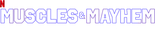 Muscles & Mayhem: An Unauthorized Story of American Gladiators logo