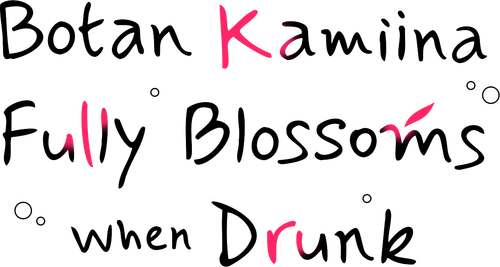 Botan Kamiina Fully Blossoms When Drunk logo