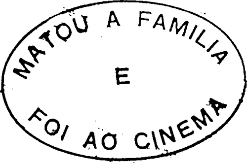 Matou a Família e Foi ao Cinema logo