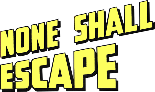 None Shall Escape logo