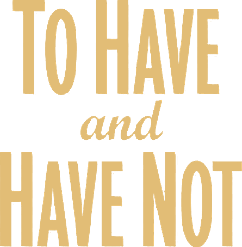 To Have and Have Not logo