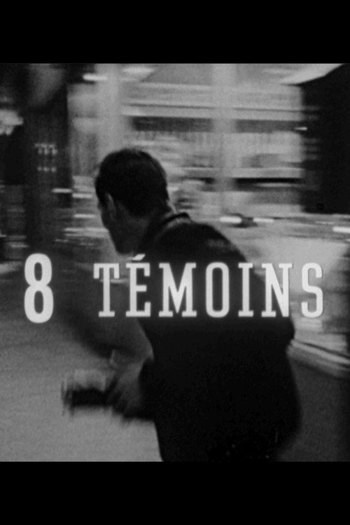 Huit témoins