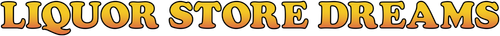 Liquor Store Dreams logo