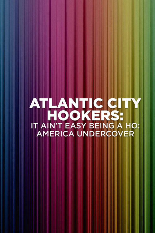 Atlantic City Hookers: It Ain't E-Z Being a Ho'