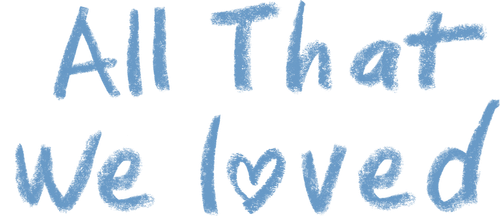 All That We Loved logo