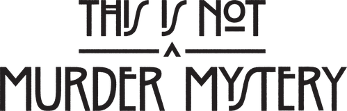 This Is Not a Murder Mystery logo