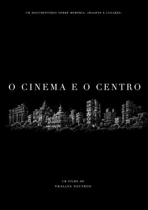 O Cinema e o Centro