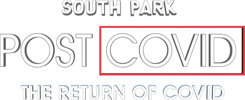 South Park: Post COVID: The Return of COVID logo