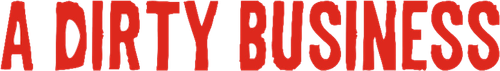 A Dirty Business logo