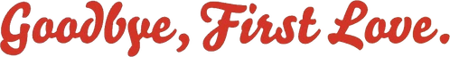 Goodbye First Love logo