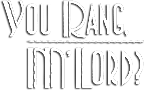 You Rang, M'Lord? logo