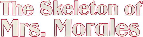 The Skeleton of Mrs. Morales logo