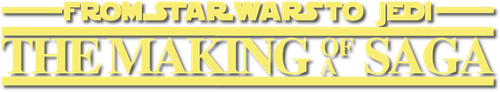 From Star Wars to Jedi: The Making of a Saga logo