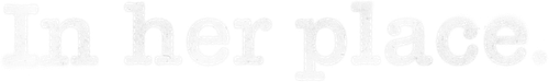 In Her Place logo