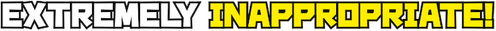 Extremely Inappropriate! logo