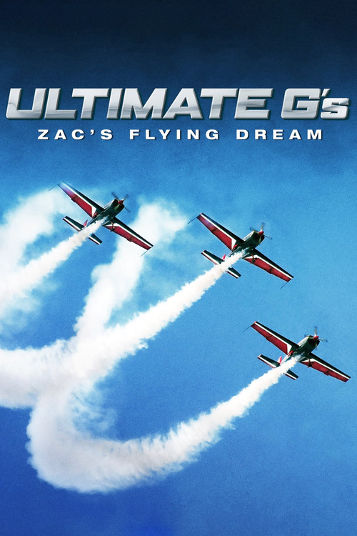 Ultimate G's: Zac's Flying Dream