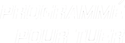 Programmé pour tuer logo