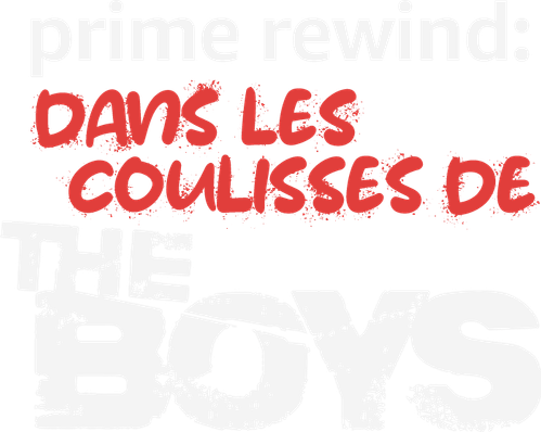 Prime Rewind : Dans les coulisses de The Boys logo