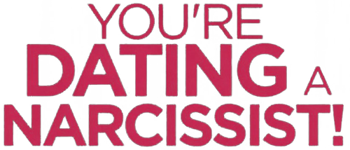 You're Dating a Narcissist! logo