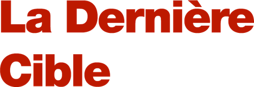La Dernière Cible logo
