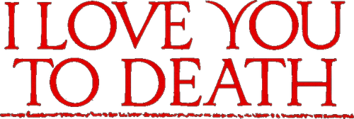 I Love You to Death logo