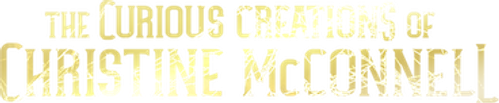 The Curious Creations of Christine McConnell logo