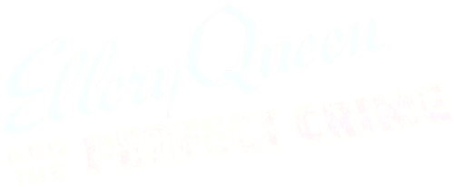 Ellery Queen and the Perfect Crime logo