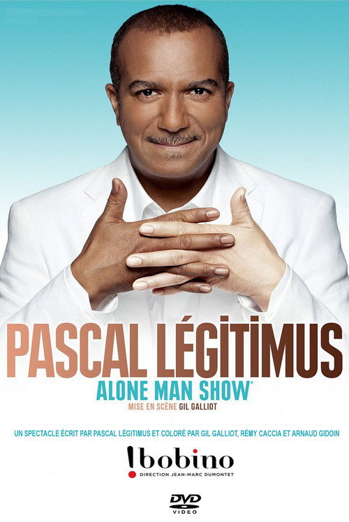 Pascal Légitimus - Alone Man Show