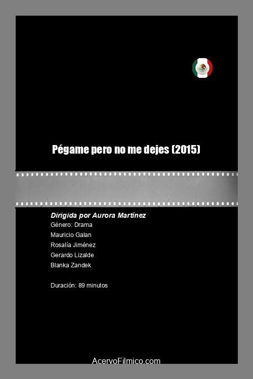 Pégame pero no me dejes